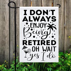RETIREMENT Yard Flag Assorted funny saying Choose your flag